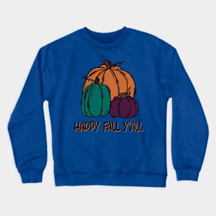 Happy fall y’all Crewneck Sweatshirt